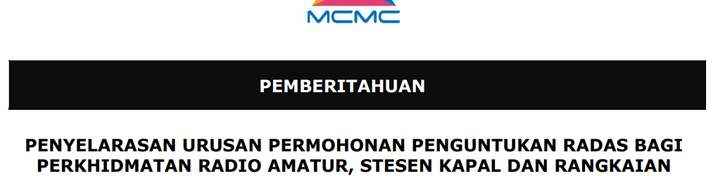 Pengumuman MCMC – Penyelarasan Urusan Permohonan Penguntukan Radas Bagi Perkhidmatan Radio Amatur